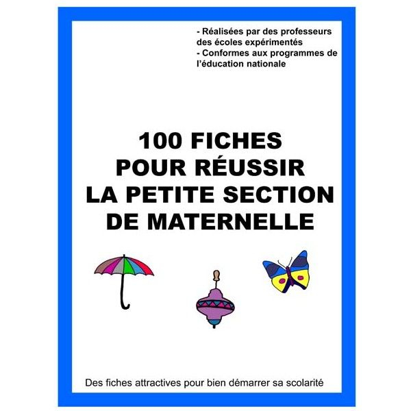 100 Fiches Pour Reussir La Petite Section De Maternelle concernant Fiche Activité Maternelle Petite Section