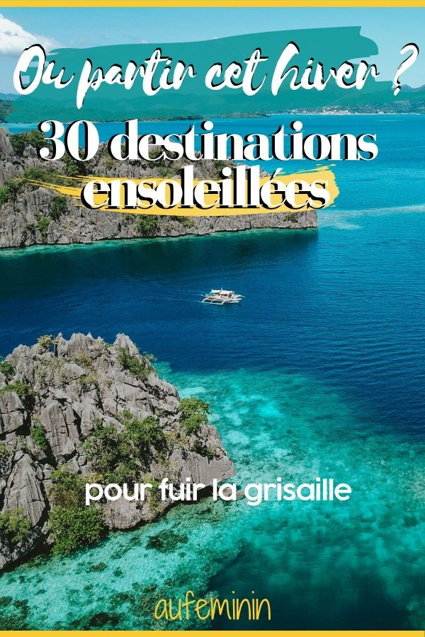 30 Destinations Hype Pour Partir L&amp;#039;Hiver Au Soleil intérieur Partir En Vacances En Avril Au Soleil