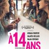 A 14 Ans - Film 2014 - Allociné encequiconcerne Les Meilleurs Films D Amour Pour Ado