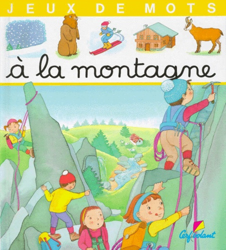 A La Montagne De Annie Pimont - Album - Livre - Decitre concernant Poésie Sur La Montagne Cycle 3