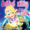 Bébé Lilly - Mon Tour Du Monde À Moi : Chansons Et Paroles encequiconcerne Jeux De Bébé Lilly