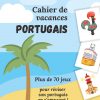 Cahier De Vacances Portugais - 70 Jeux Niveau A1-A2 (Pdf) serapportantà Cahier De Vacances Gratuit En Ligne