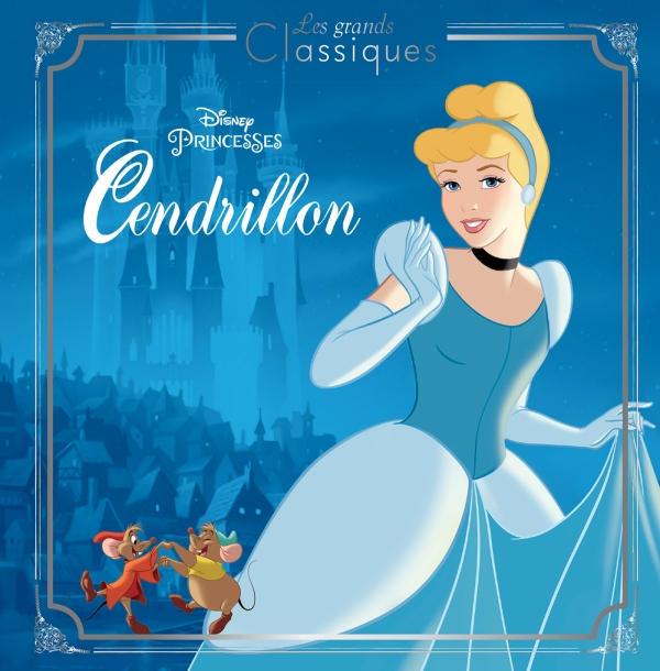 Cendrillon - Les Grands Classiques Disney | Hachette.fr dedans Cendrillon 3 Disney
