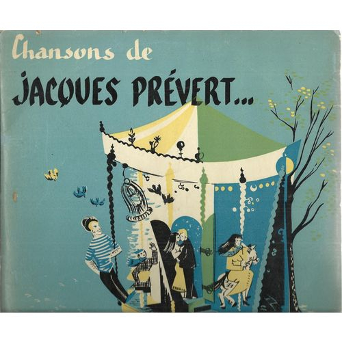 Chansons De Jacques Prévert - Les Feuilles Mortes, Deux concernant Les Escargots Prevert