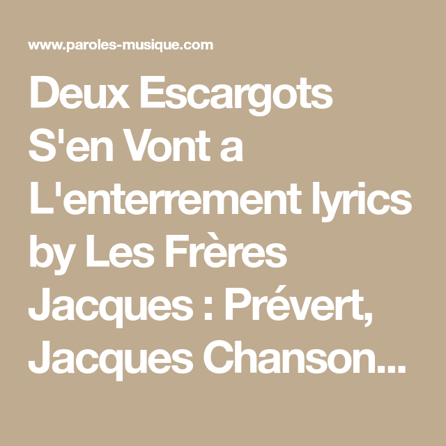 Deux Escargots S&amp;#039;En Vont A L&amp;#039;Enterrement Lyrics By Les à Les Escargots Prevert