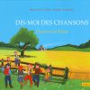 Dis-Moi Des Chansons. Chansons De France + Cd - Les Notes tout Cadet Rousselle Paroles