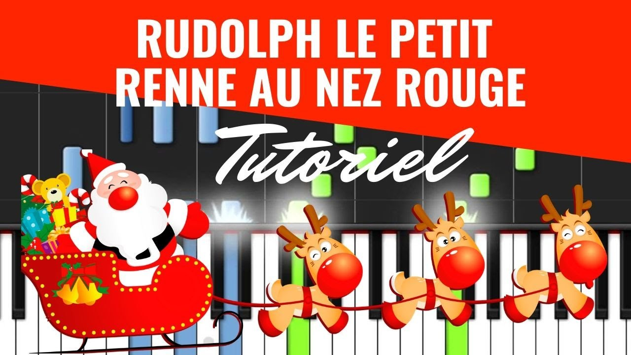 🎹 A Toi De Jouer ! &quot;Rudolph, Le Petit Renne Au Nez Rouge pour Rudolph Le Renne Au Nez Rouge