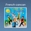 French-Cancan - Les Zim'S tout Cadet Rousselle Paroles