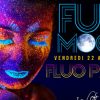 Fullmoon - Fluo Party - Metropolis - 22 Avril 2016 avec Invitation Fluo