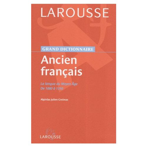 Grand Dictionnaire Ancien Français - La Langue Du Moyen à Dictionnaire Du Moyen Age