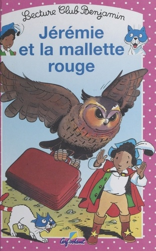 Jérémie Et La Mallette Rouge De Ann Rocard - Epub - Ebooks avec Ann Rocard