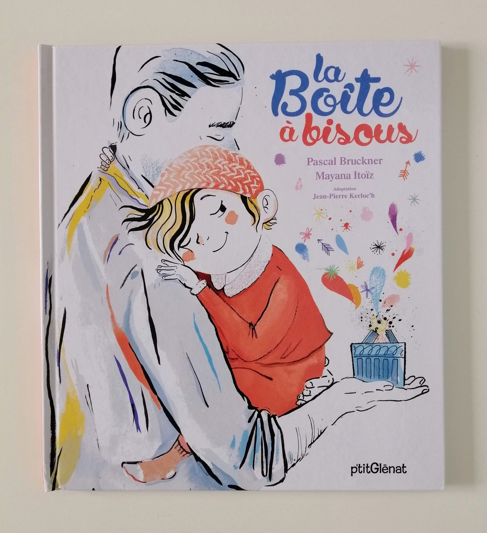 La Boîte À Bisous (Pascal Bruckner Et Mayana Itoïz pour Bisous Sur Le Nez