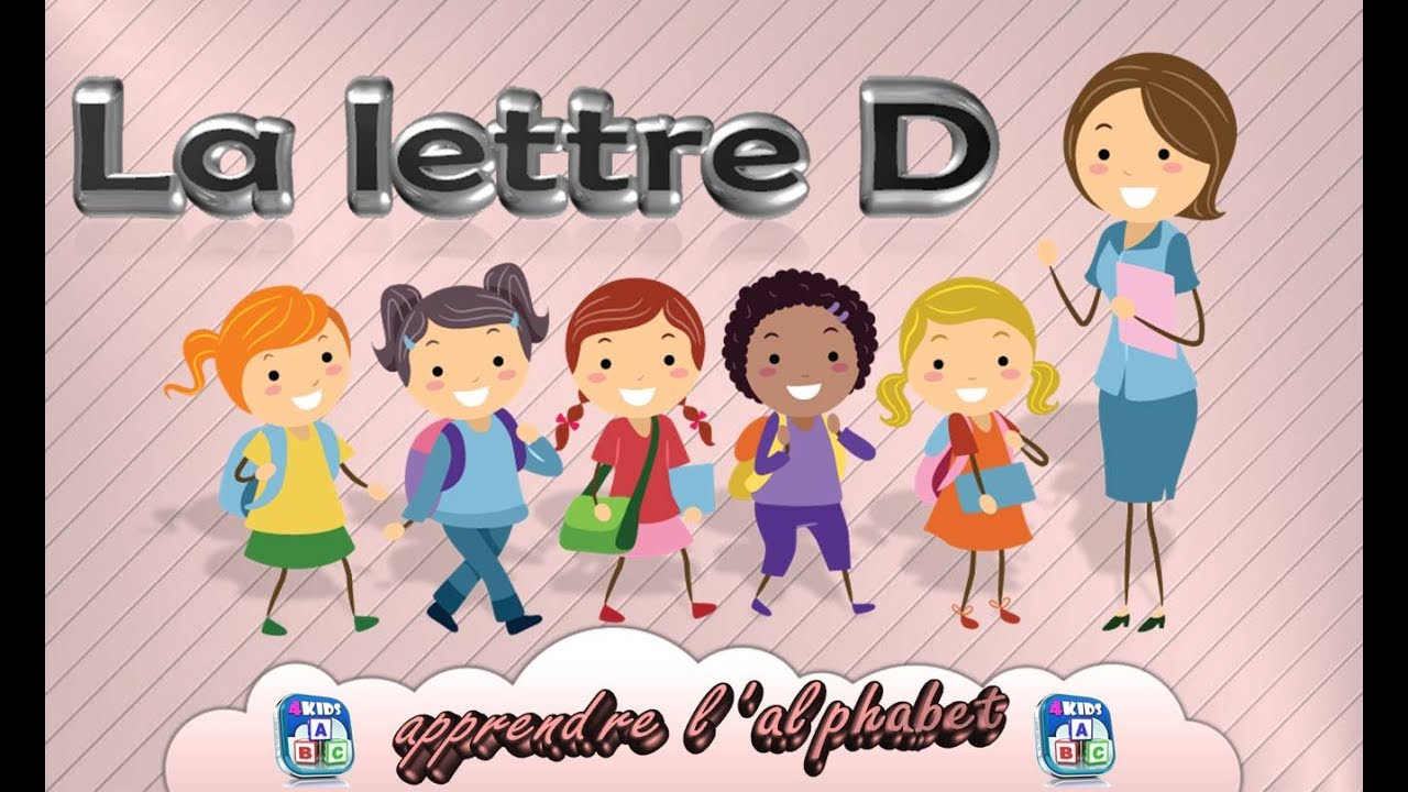 La Lettre D - Apprendre L&amp;#039;Alphabet - Français Maternelle avec Chanson Pour Apprendre L Alphabet En Français