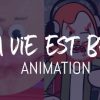 La Vie Est Belle | Musique Et Animation | Croix-De-Trefle concernant Oui C Est La Vie Chanson