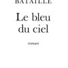 Le Bleu Du Ciel | Hachette.fr avec Des Pas Dans Mon Ciel Bleu Questionnaire