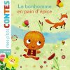 Le Bonhomme En Pain D'Épices - Editions Milan serapportantà Histoire Du Pain D Épice