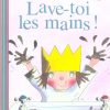 Le Livre Du Mois D'Avril :&quot;Lave-Toi Les Mains&quot; De Tony encequiconcerne Livre Graphisme Maternelle