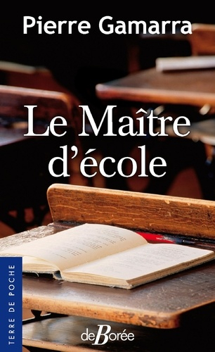 Le Maître D&amp;#039;École De Pierre Gamarra - Poche - Livre - Decitre tout Pierre Gamarra