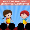 Le Monde D'Hugo - Ainsi Font, Font, Font, Les Petites pour Un Sifon Fon Les Petite Marionnette
