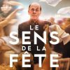 Le Sens De La Fête : Regarder Le Film En Streaming dedans Sens Des Chansons