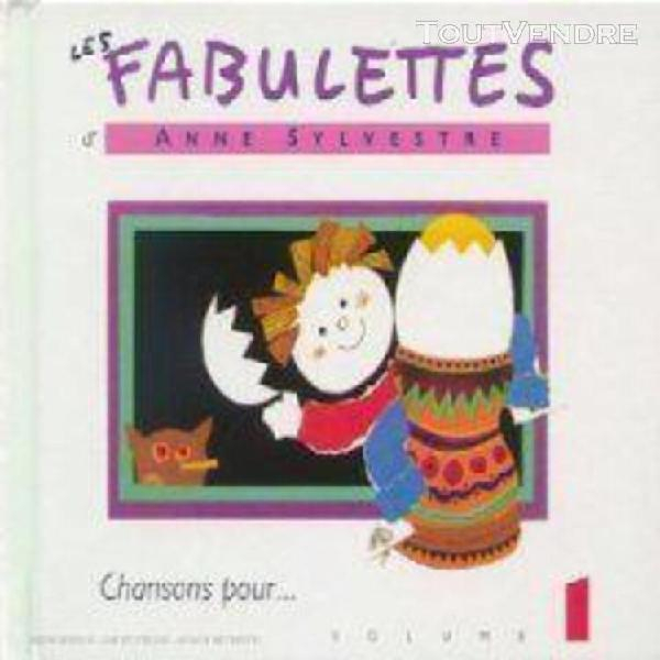Les Fabulettes D'Anne Sylvestre, Chanson Pour, Vol.1 En dedans Chanson D Anne Sylvestre