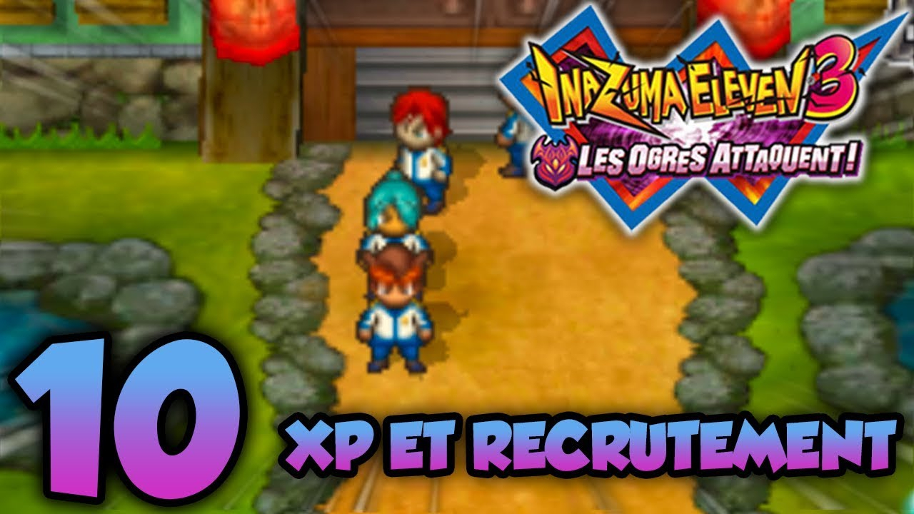 Let'S Play Inazuma Eleven 3 Les Ogres Attaquent! Fr #10 tout Inazuma Eleven Go Episode 10 En Francais