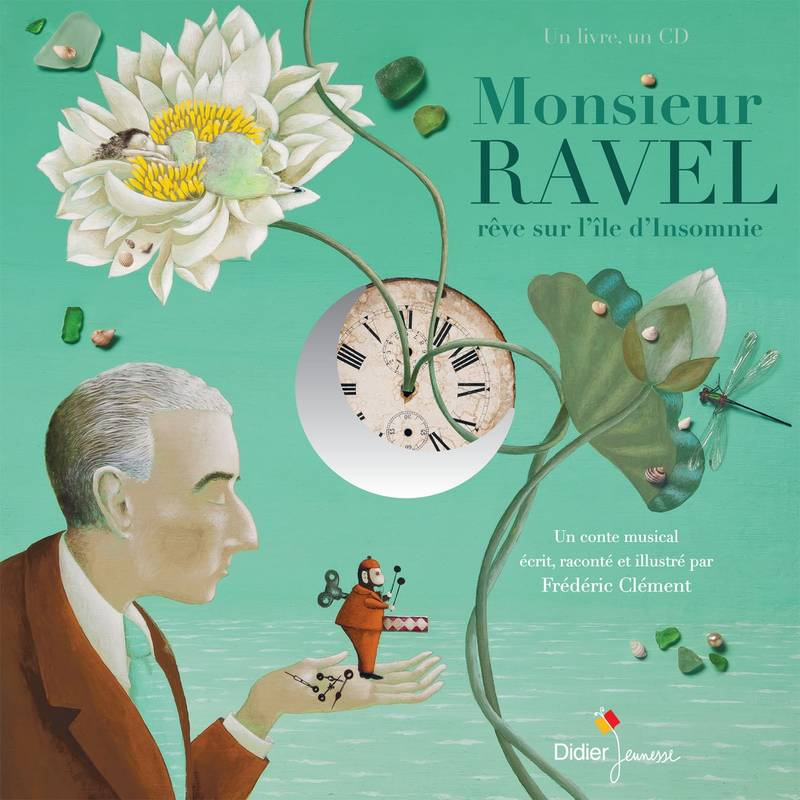 Livre: Monsieur Ravel, Rêve Sur L'Île D'Insomnie, Clément concernant Chanson Sur Le Reve