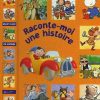 Livre: Raconte Moi Une Histoire, Collectif, Hachette, Equi pour Raconte Moi Une Histoire Gratuit