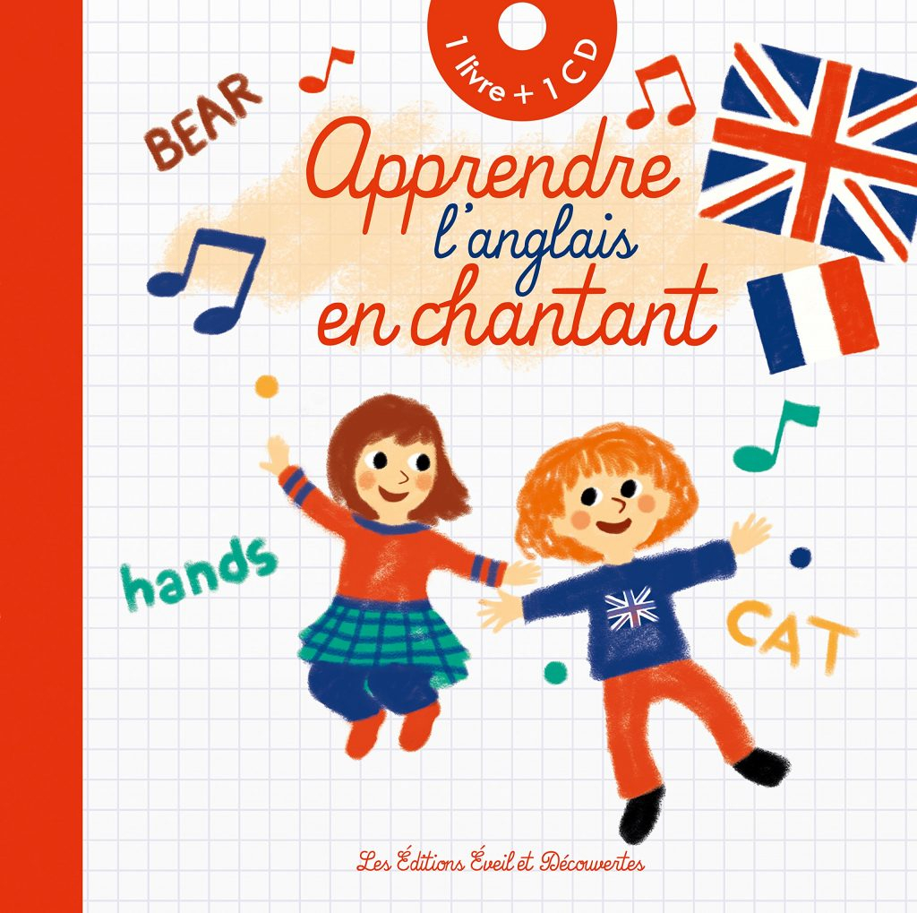 Manuel D'Anglais Pour Enfants: Apprendre L'Anglais En tout Comment Apprendre Une Chanson En Anglais