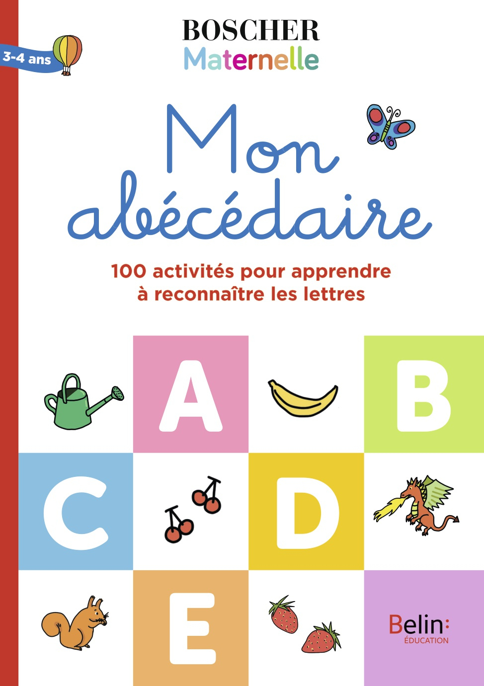 Mon Abécédaire | Belin Education Tout Activités Sur Les intérieur Activités Sur Les Lettres De L Alphabet En Maternelle