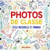 Mon Album Photos De Classe ; Maternelle/Primaire (Édition avec Album Photos De Classe Maternelle À Terminale