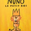 Nuno Le Petit Roi - Teteenlire.fr destiné Le Petit Roi