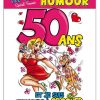 Photo Humour 50 Ans | Carte Anniversaire Humoristique concernant Carte D Invitation Anniversaire Adulte Humoristique