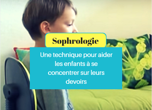 Sophrologie : Une Technique Pour Aider Les Enfants À Se à Comment Aider Son Enfant A Se Concentrer