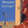 Toc Toc ! Monsieur Cric-Crac! - Livres D'Enfants intérieur Toc Ou Pas Toc Livre