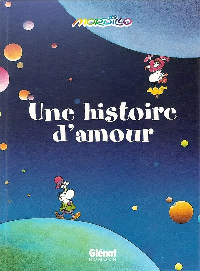 Une Histoire D'Amour (Mordillo) - Bd, Informations, Cotes avec Comment Écrire Une Histoire D Amour