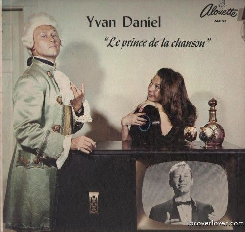 Yvan Daniel &amp;quot;Le Prince De La Chanson&amp;quot; Alouette Records tout Chanson Alouette