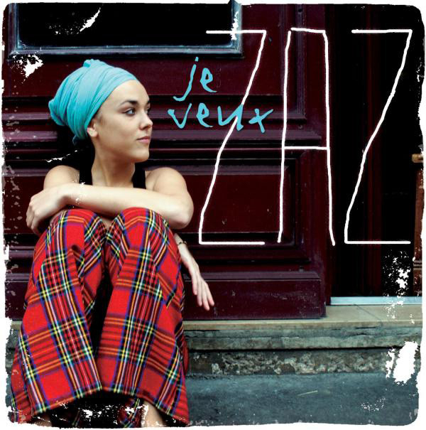 Zaz - Je Veux (2010, Cd) | Discogs tout Je Voudrais