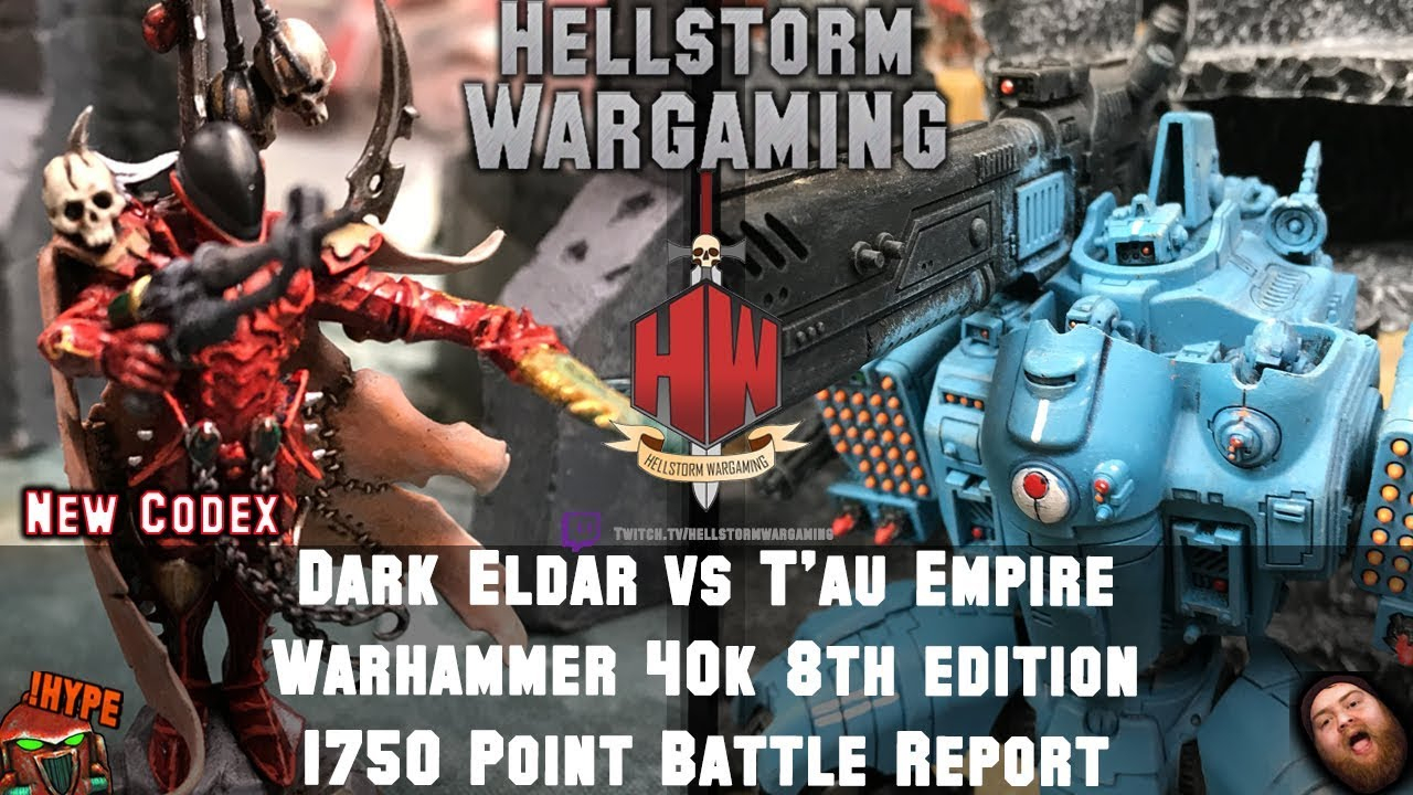 Dark Eldar Vs Tau Empire *New Codex* Warhammer 40K 1750 avec Tau Codex 8Th Edition