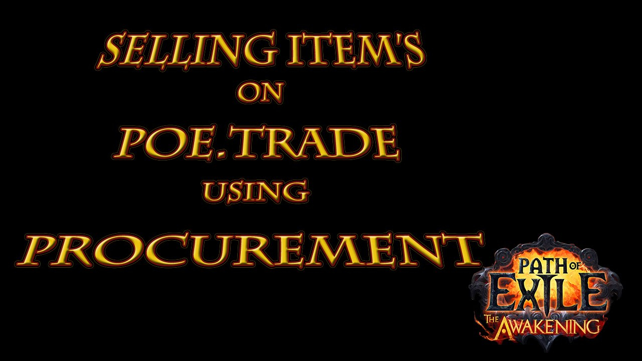 How To Use Procurement In Poe To Sell Items On Poe.trade serapportantà Poe Trade