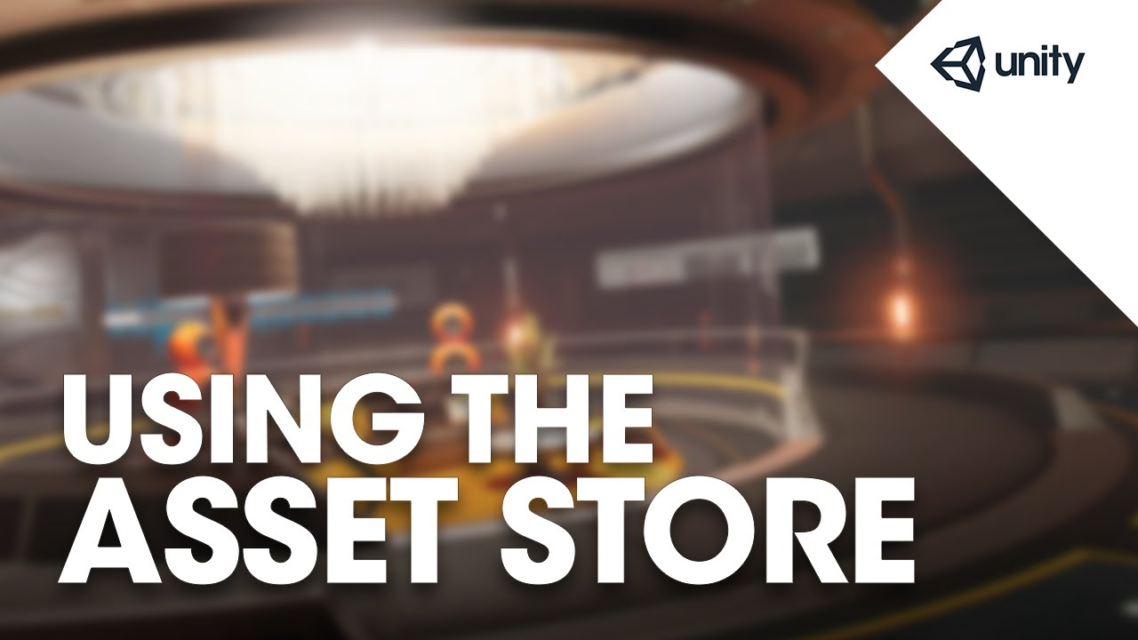 How To Use The Asset Store - Unity Official Tutorials tout Asset Store Unity