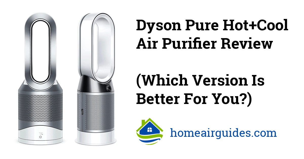 Dyson Hp01 Vs Hp02 Vs Hp04 (Review &amp;amp; Differences Of Dyson serapportantà Dyson Pure Hot Cool