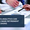 How Data Analytics Can Help You Make Retirement Plan avec Help With Retirement Planning Wolverhampton