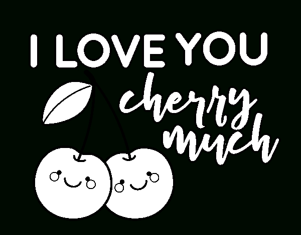 Coloriage De I Love You Cherry Much Pour Colorier encequiconcerne Dessin I Love You,