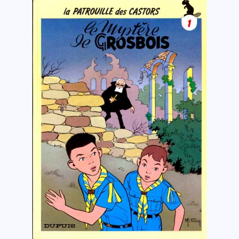 La Patrouille Des Castors : Tome 1, Le Mystère De Grosbois à Coloriage Mystère Tome 1,