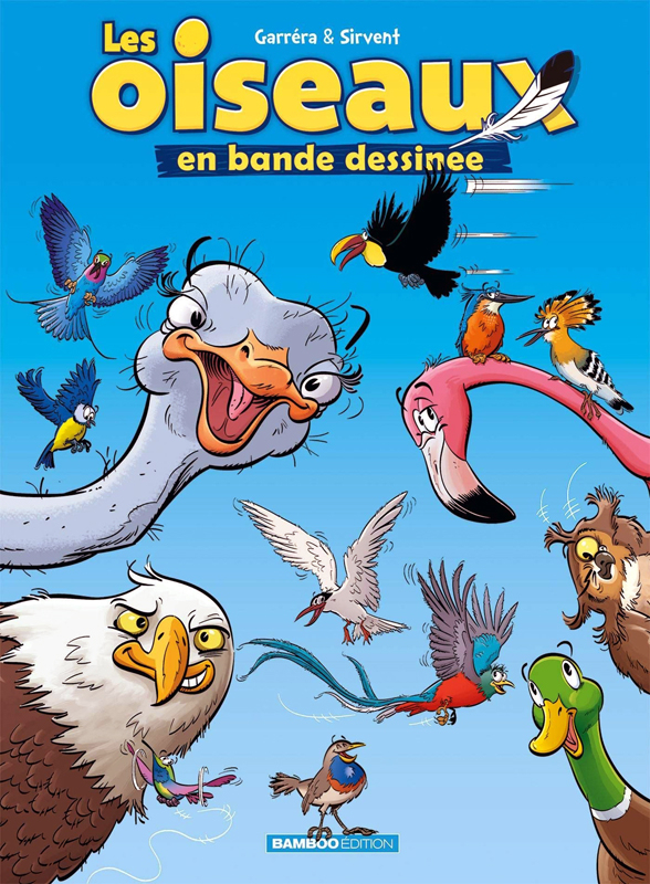 Les Oiseaux En Bande Dessinée - (Alain Sirvent / Jean-Luc avec R-Pro Bande Dessinée,