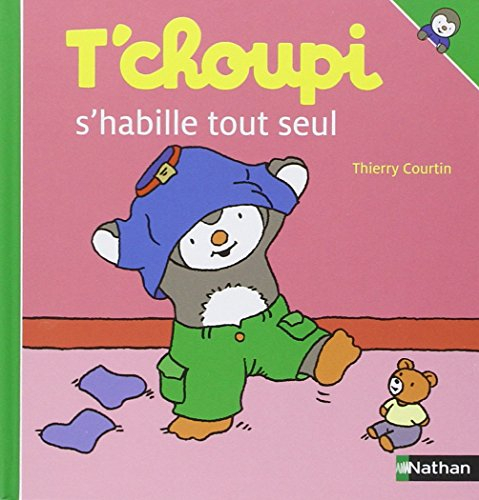 Livre T&amp;#039;Choupi S&amp;#039;Habille Tout Seul - France Jeux tout Dessin Animé Tchoupi,