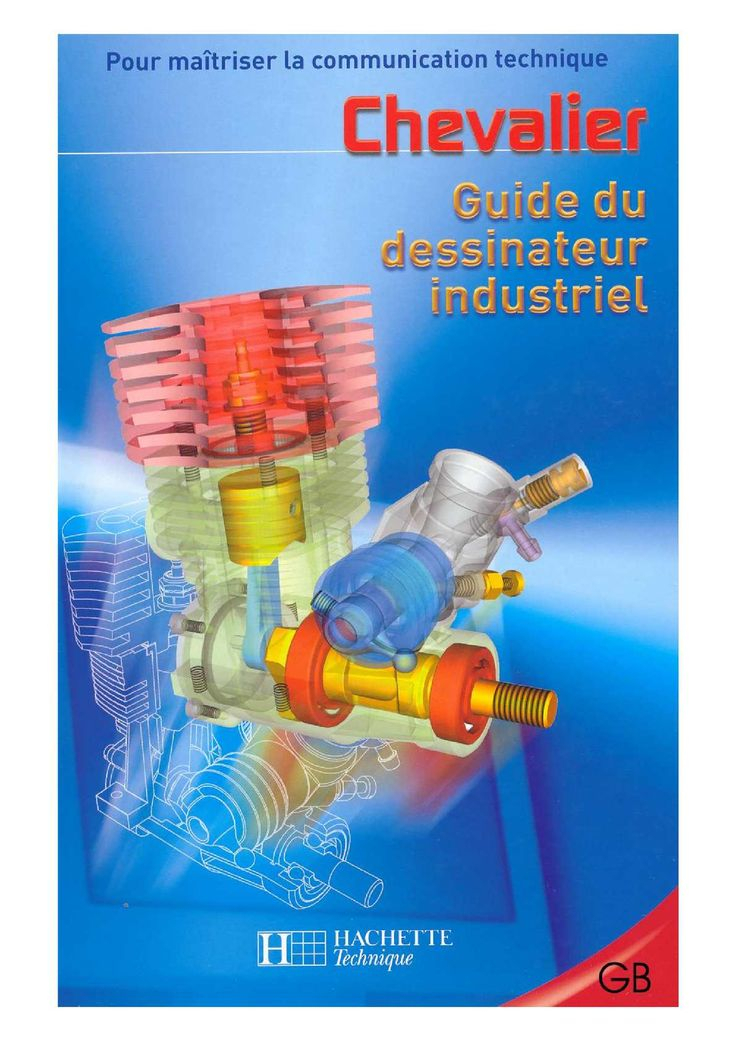 Pdf Print Guide Du Dessinateur Industriel - Chevalier à Dessin Industriel