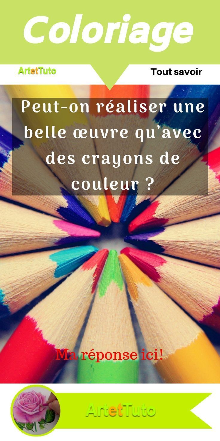 Peut-On Réaliser Une Belle Œuvre Qu&amp;#039;Avec Des Crayons De concernant Coloriage Dégradé Crayons De Couleur