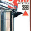300 Recettes Seb. / 11E Edition. - Cuisine | Rakuten avec Livre Recette Yaourtière Seb Pdf Gratuit